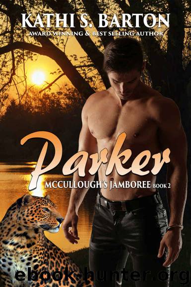 Parker: McCullough’s Jamboree – Erotic Jaguar Shapeshifter Romance (McCullough's Jamboree Book 2) by Kathi S. Barton