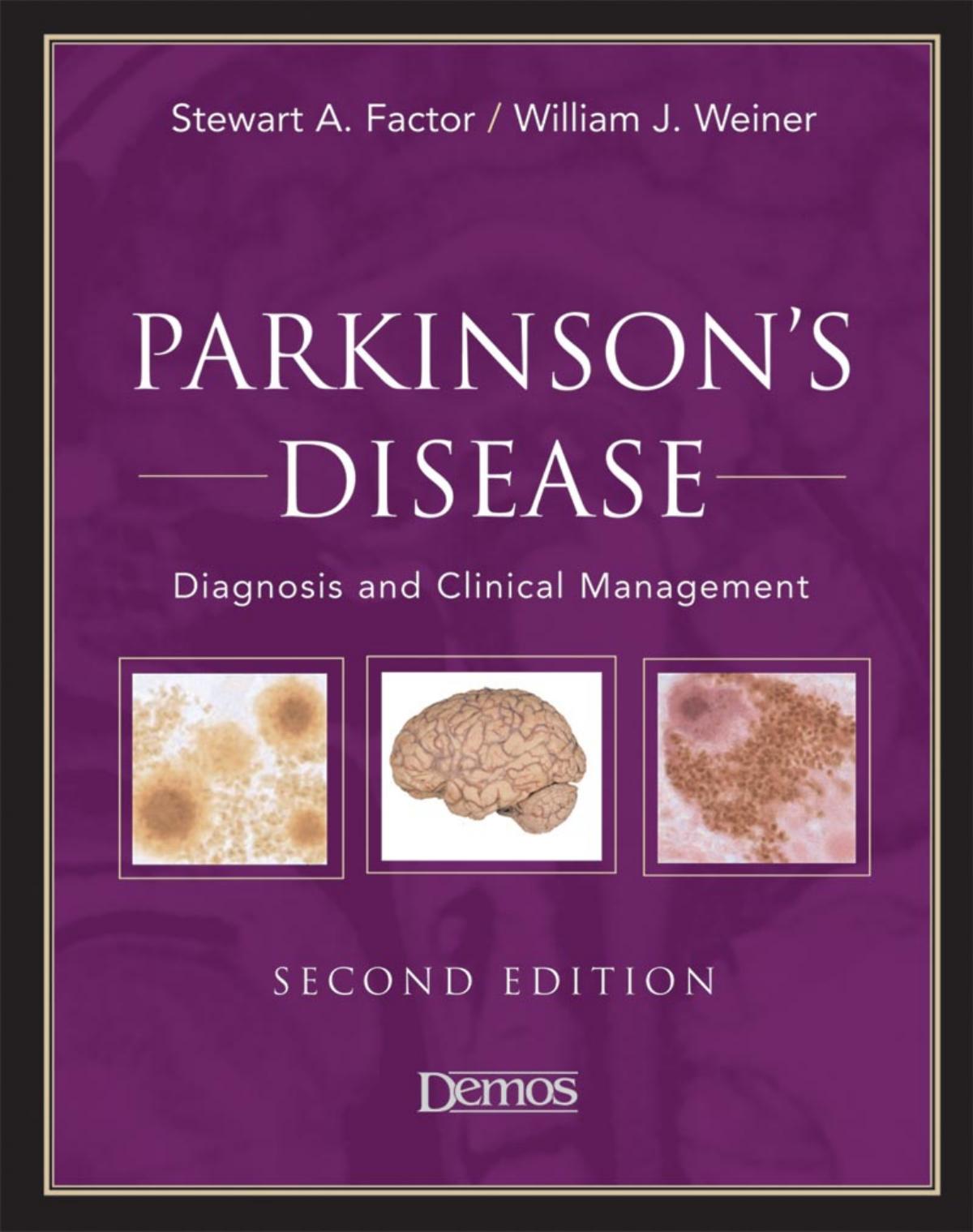 Parkinson's Disease: Diagnosis and Clinical Management by Stewart A. Factor and William J. Weiner