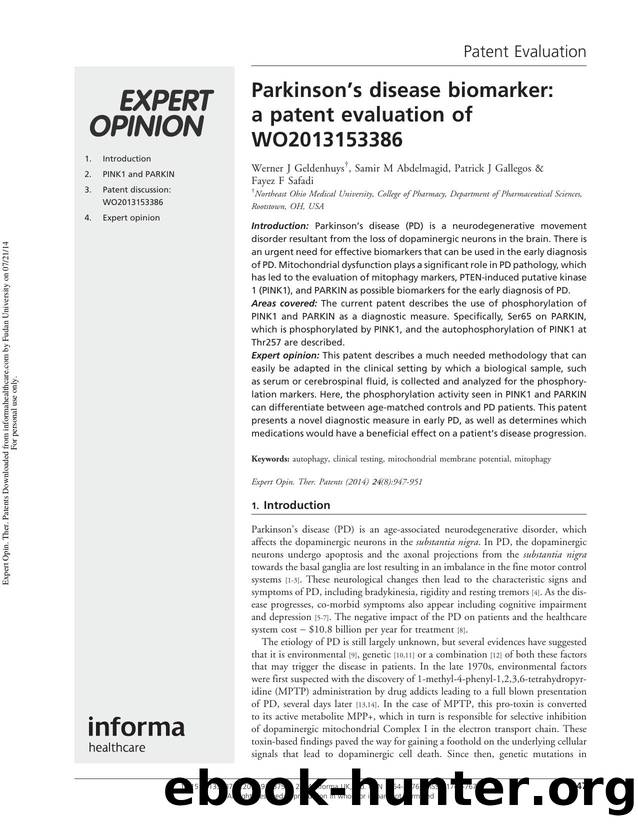 Parkinsonâs disease biomarker: a patent evaluation of WO2013153386 by Werner J Geldenhuys Samir M Abdelmagid Patrick J Gallegos Fayez F Safadi