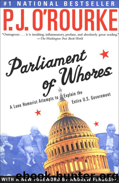 Parliament of Whores by P. J. O'Rourke