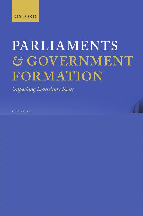 Parliaments and Government Formation by Bjørn Erik Rasch Shane Martin José Antonio Cheibub