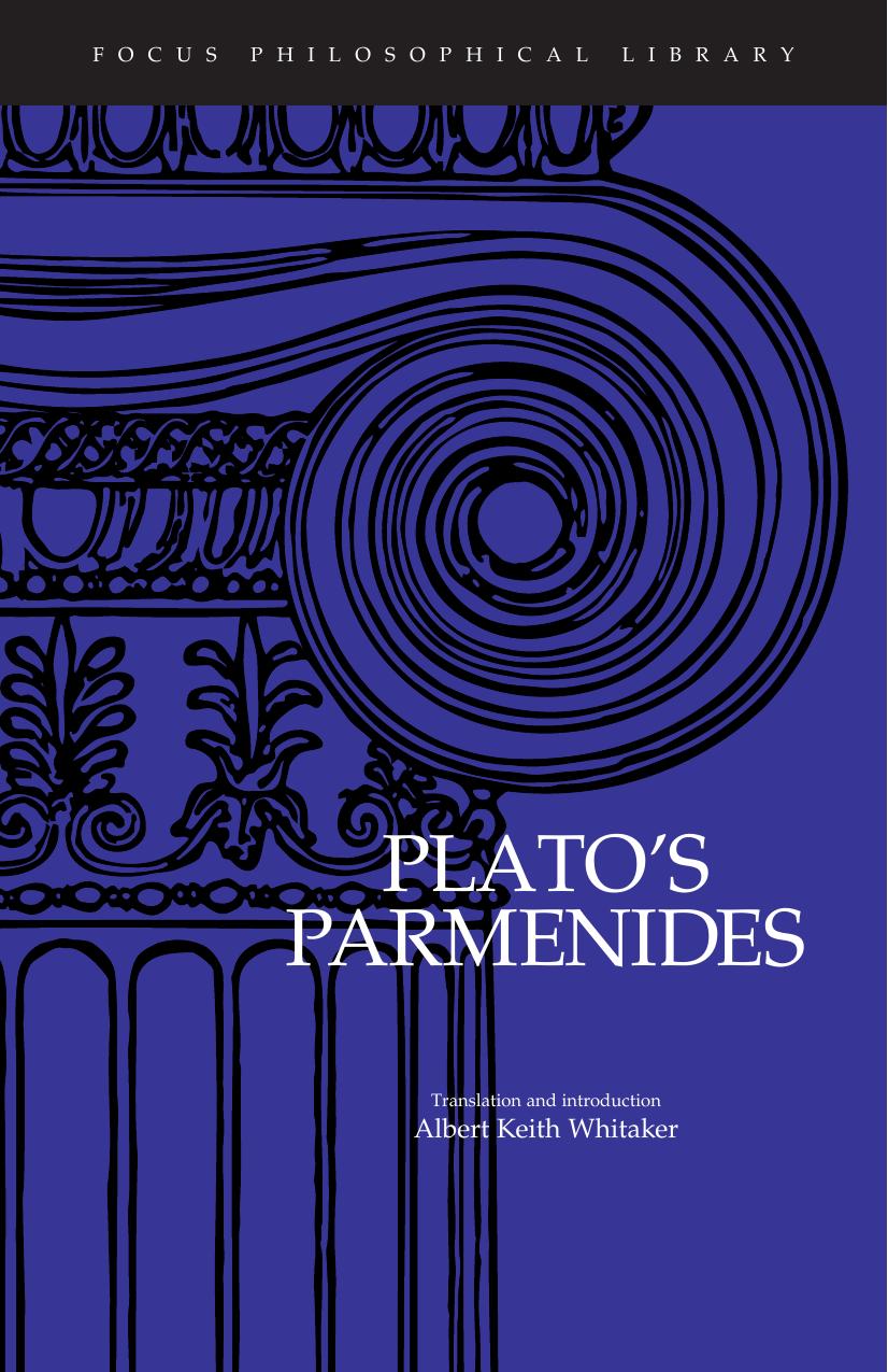 Parmenides by Plato; Keith Whitaker