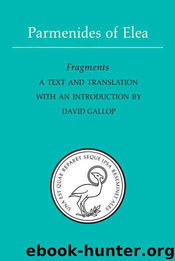 Parmenides of Elea by David Gallop