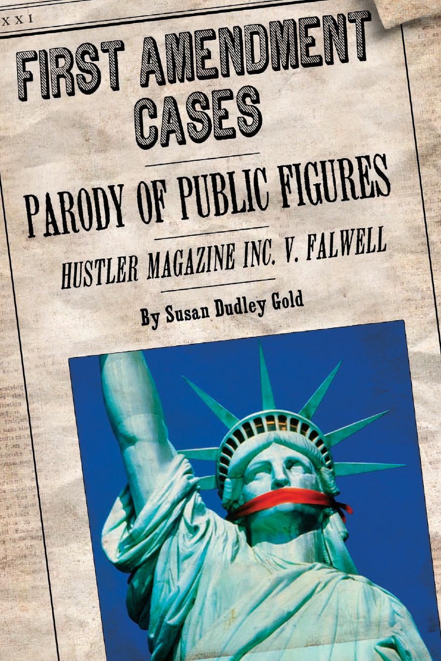 Parody of Public Figures: Hustler Magazine V. Falwell by Susan Dudley Gold