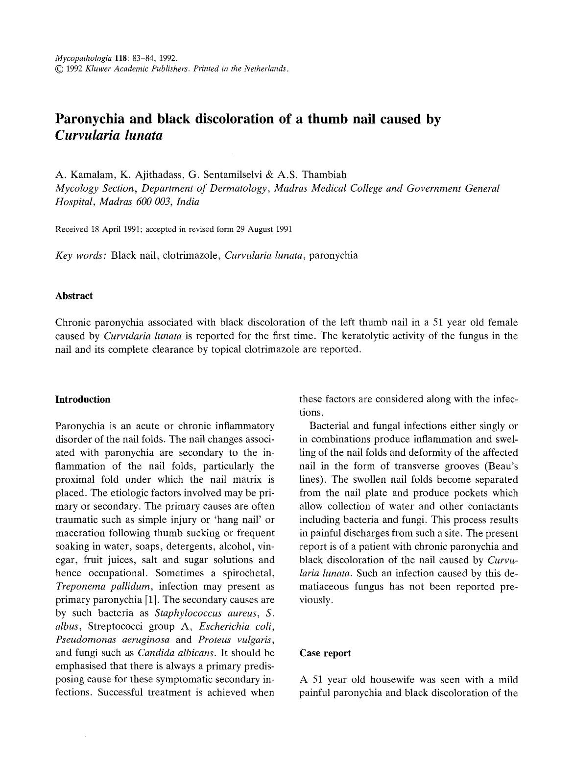 Paronychia and black discoloration of a thumb nail caused by <Emphasis Type="Italic">Curvularia lunata<Emphasis> by Unknown