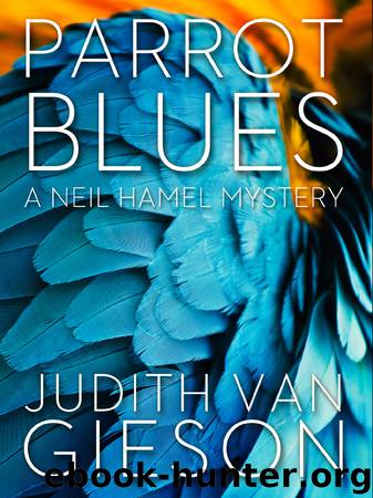 Parrot Blues by Judith van Gieson