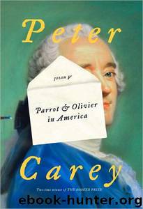 Parrot and Olivier in America (2010) by Carey Peter