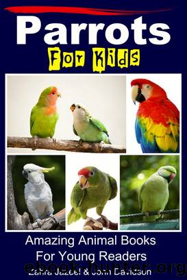 Parrots For Kids by Zahra Jazeel