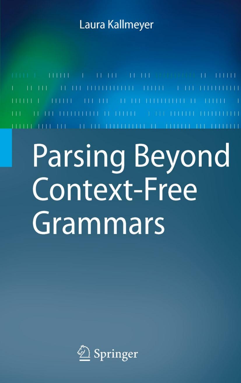 Parsing Beyond Context-Free Grammars by Laura Kallmeyer