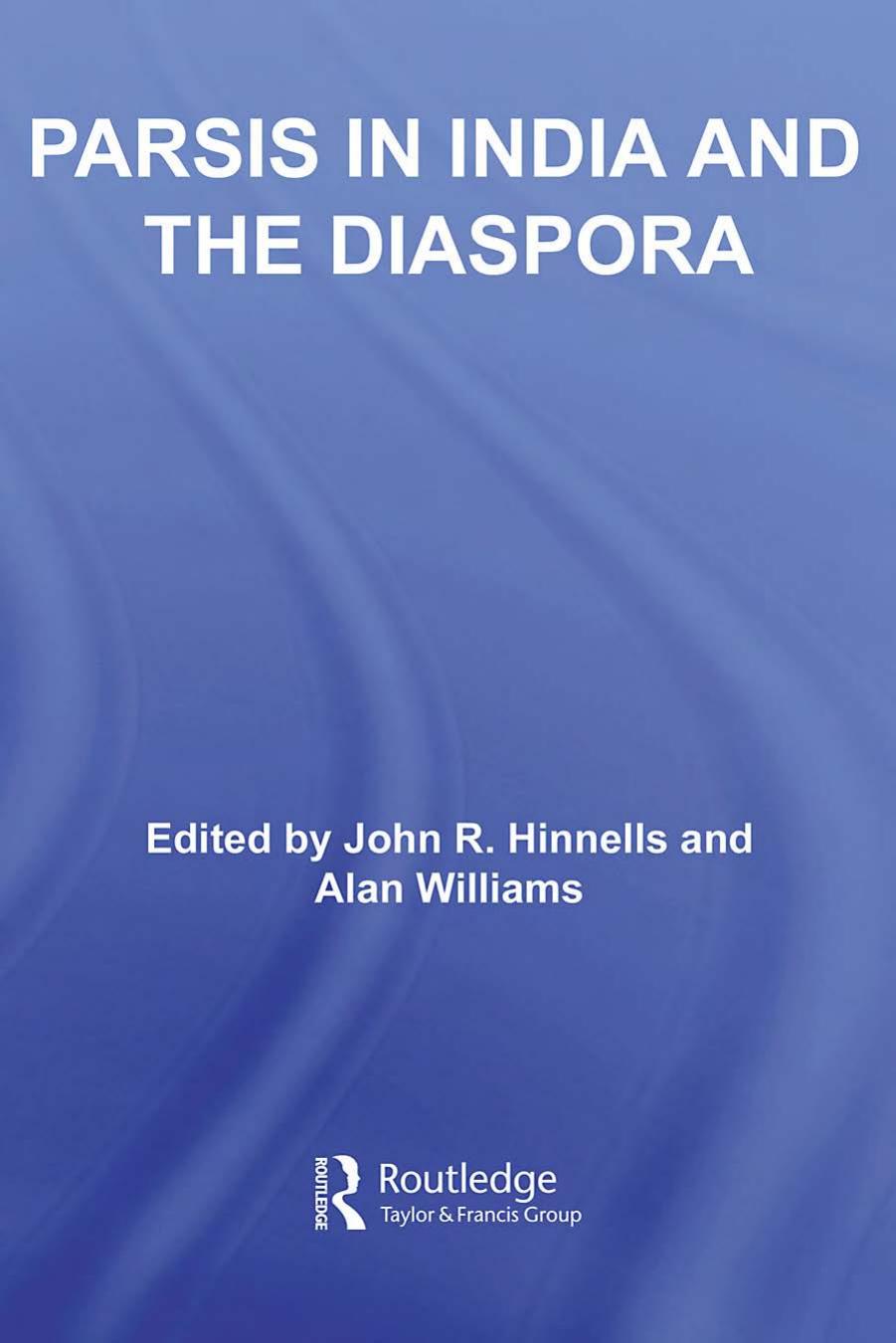Parsis in India and the Diaspora (Routledge South Asian Religion) by John Hinnells