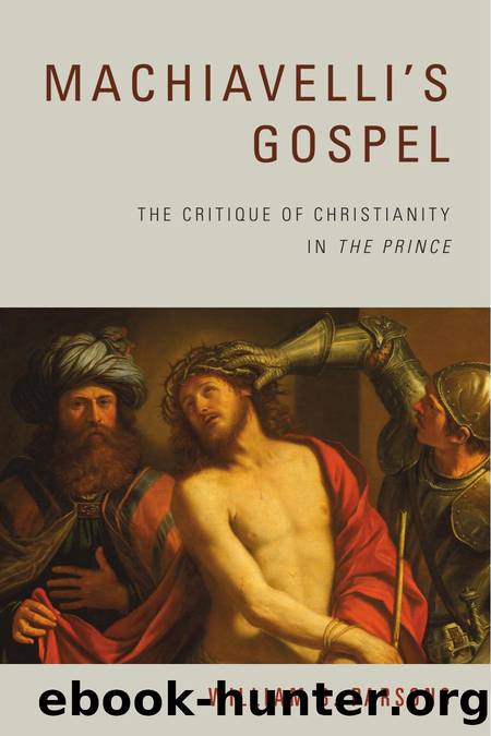 Parsons by Machiavelli's Gospel. The Critique of Christianity in the Prince (2016)