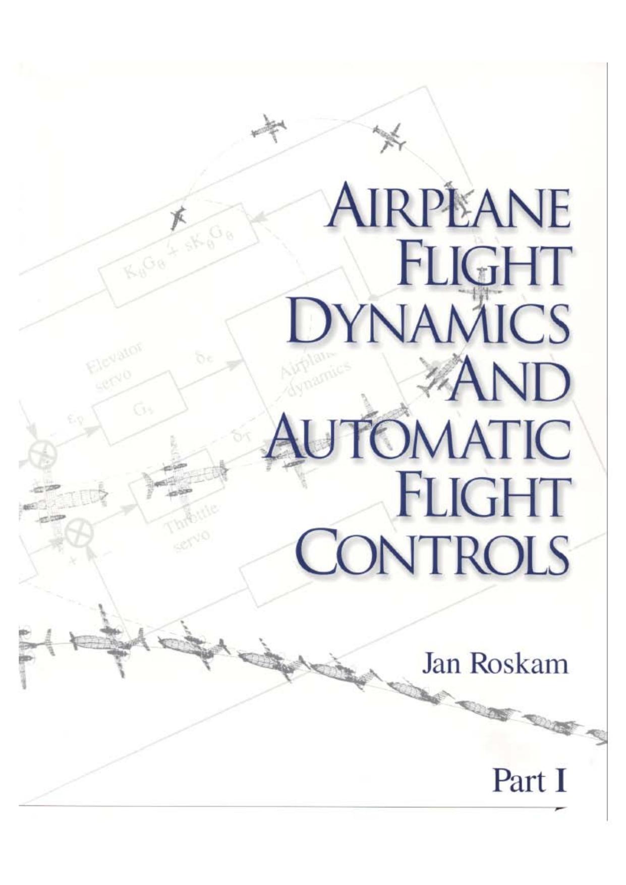 Part I - Airplane Flight Dynamics and Automatic Flight Controls (609).pdf by Unknown