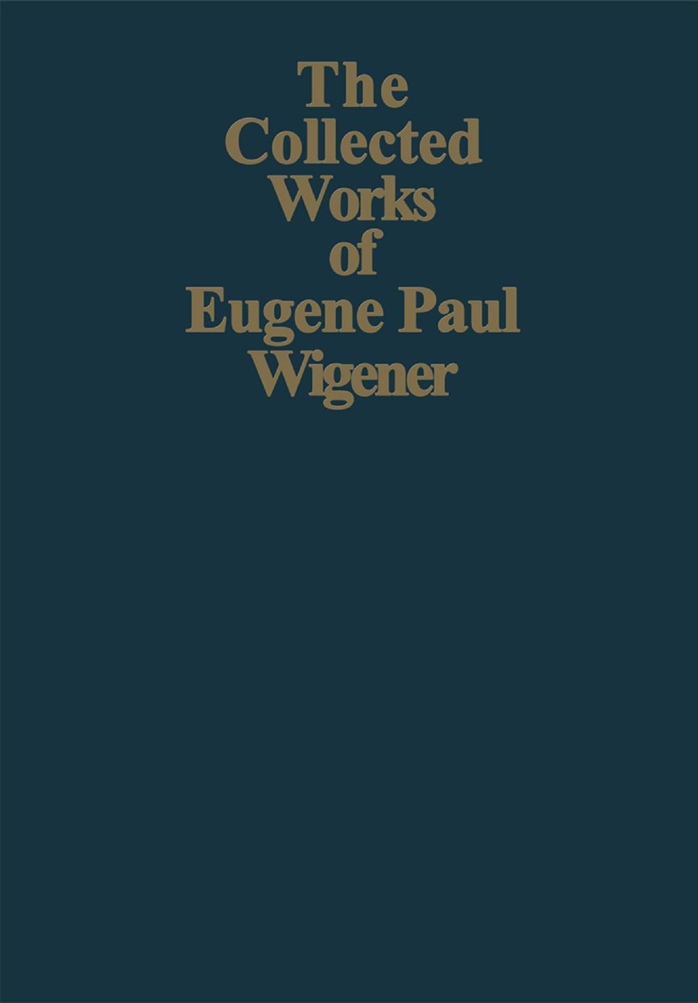Part I: Particles and Fields. Part II: Foundations of Quantum Mechanics by Arthur S. Wightman