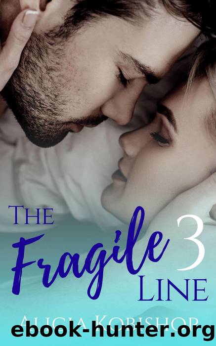 Part Three: The Fragile Line, #3 by Alicia Kobishop