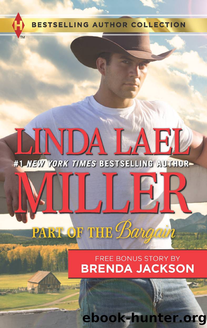 Part of the Bargain & a Wife for a Westmoreland by Linda Lael Miller
