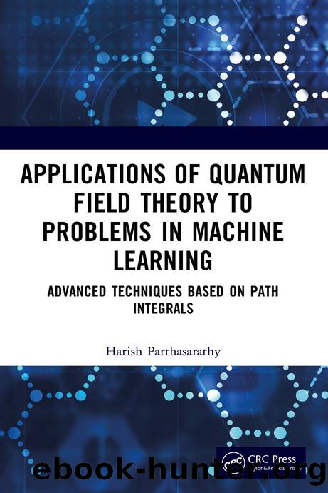Parthasarathy H. Applications of Quantum Field Theory..in Machine Learning..2026 by Unknown