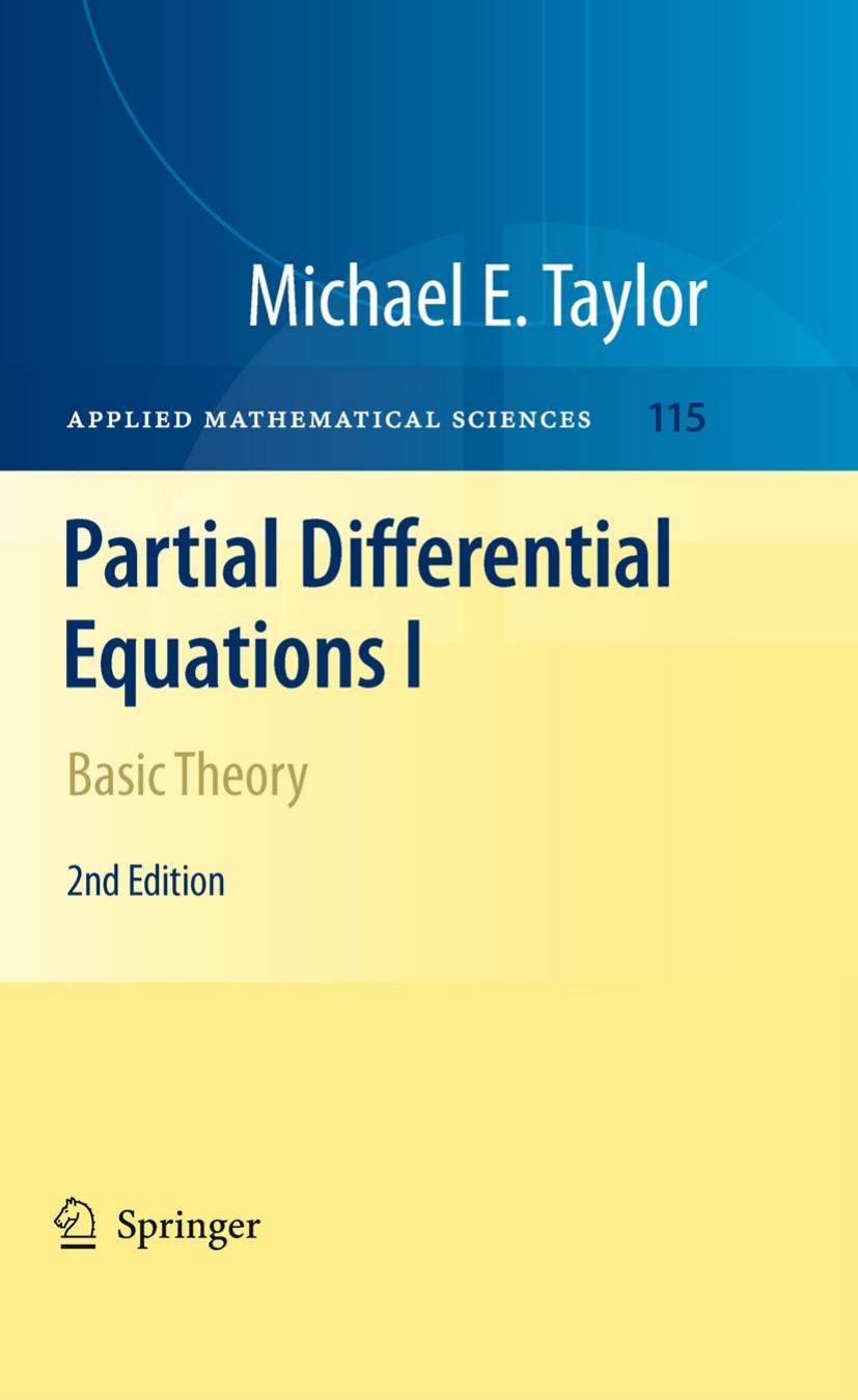 Partial Differential Equations I: Basic Theory (Second edition) by Michael E. Taylor