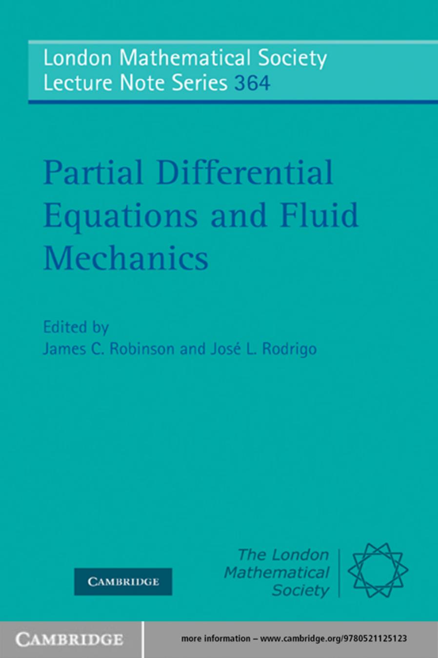 Partial Differential Equations and Fluid Mechanics by James C. Robinson José L. Rodrigo