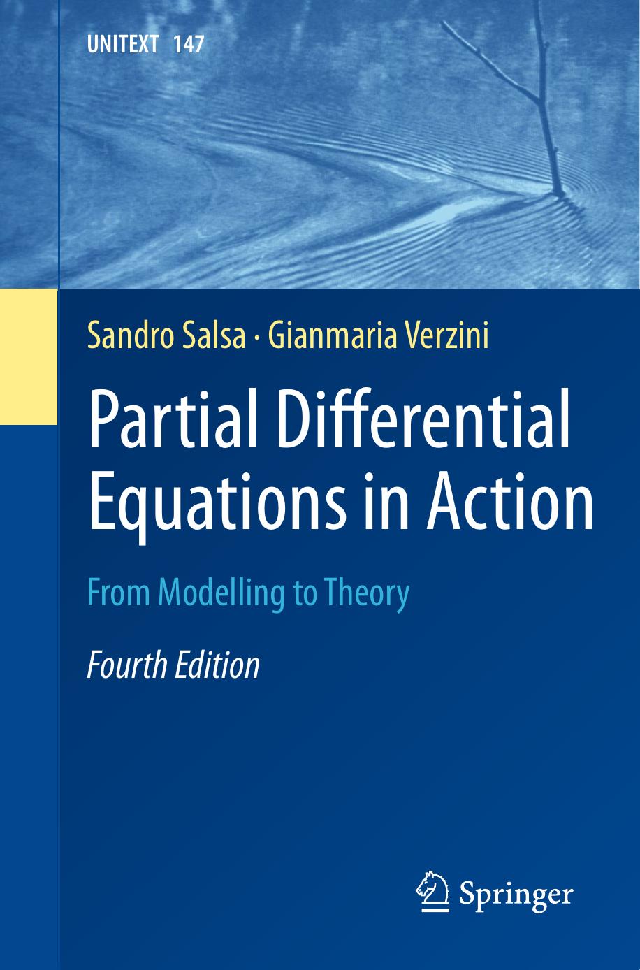 Partial Differential Equations in Action. From Modelling to Theory by Sandro Salsa Gianmaria Verzini
