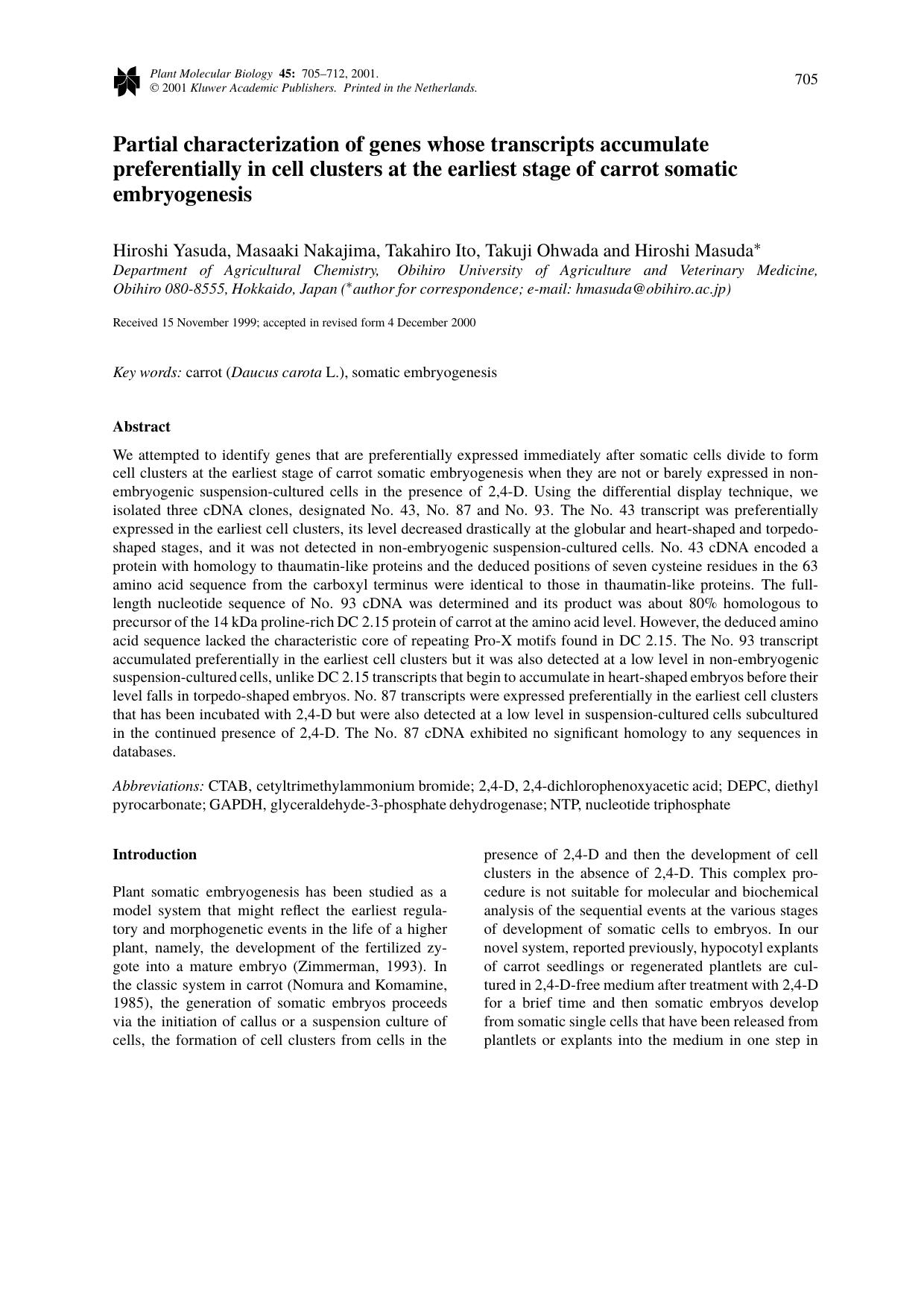 Partial characterization of genes whose transcripts accumulate preferentially in cell clusters at the earliest stage of carrot somatic embryogenesis by Unknown