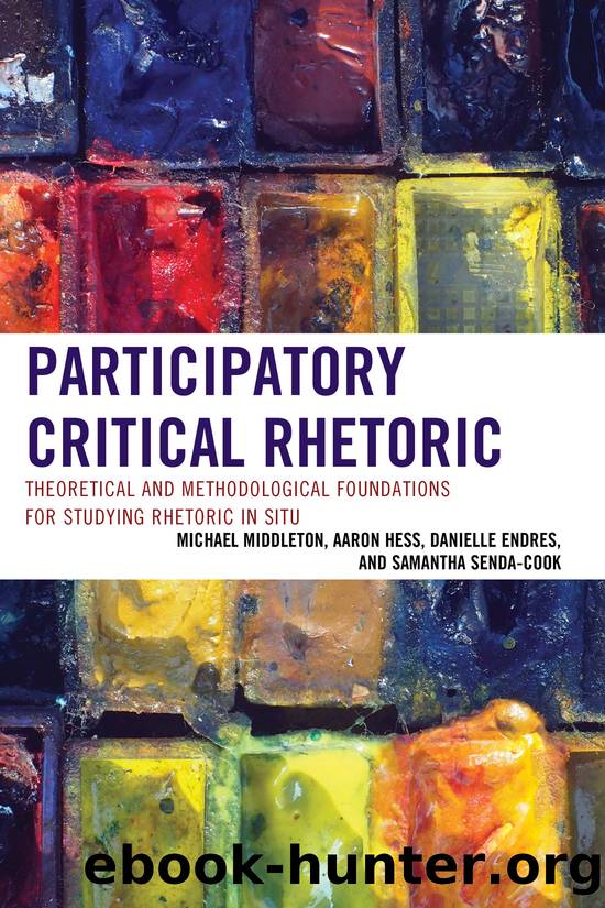Participatory Critical Rhetoric by Middleton Michael;Hess Aaron;Endres Danielle;Senda-Cook Samantha;