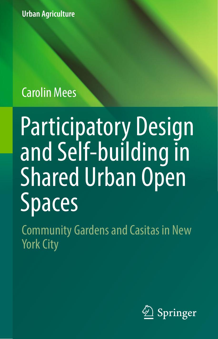 Participatory Design and Self-building in Shared Urban Open Spaces by Carolin Mees
