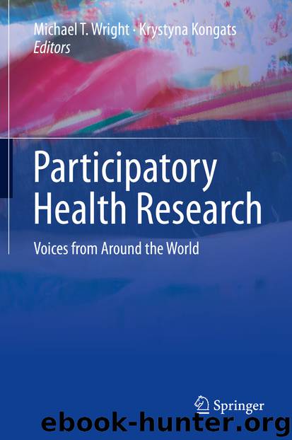 Participatory Health Research by Michael T. Wright & Krystyna Kongats