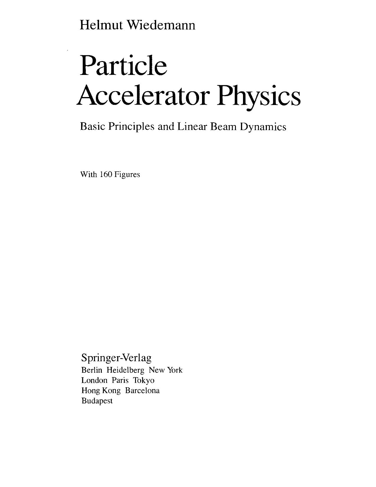 Particle Accelerator Physics by H. Wiedemann