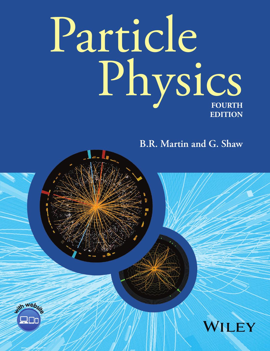 Particle Physics by B.R. MARTIN and G. SHAW