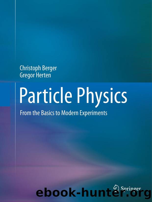 Particle Physics by Christoph Berger · Gregor Herten