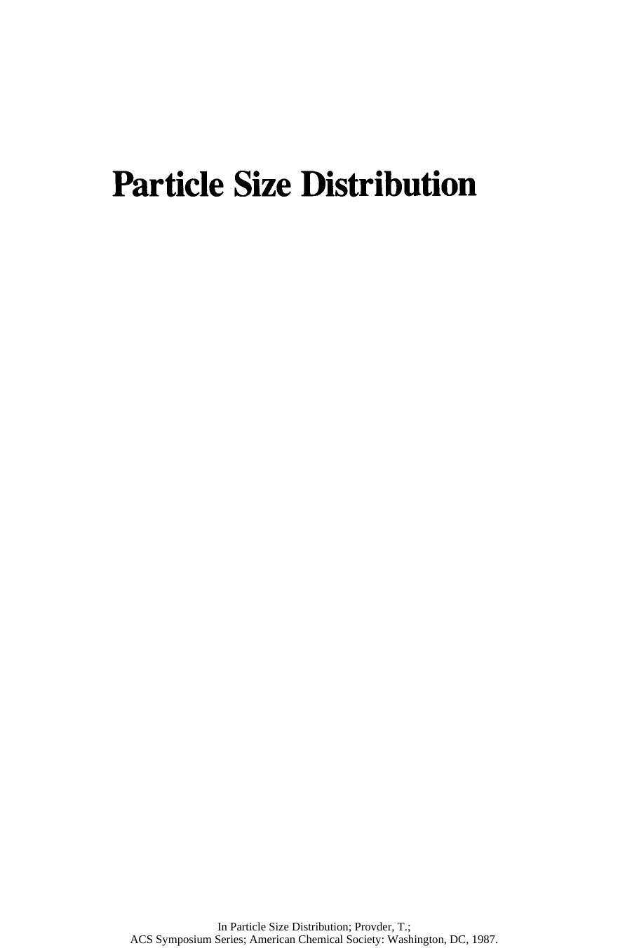 Particle Size Distribution. Assessment and Characterization by Theodore Provder (Eds.)