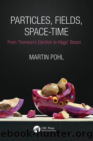 Particles, Fields, Space-Time by Pohl Martin;