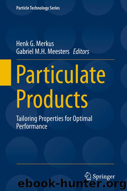 Particulate Products by Henk G. Merkus & Gabriel M.H. Meesters