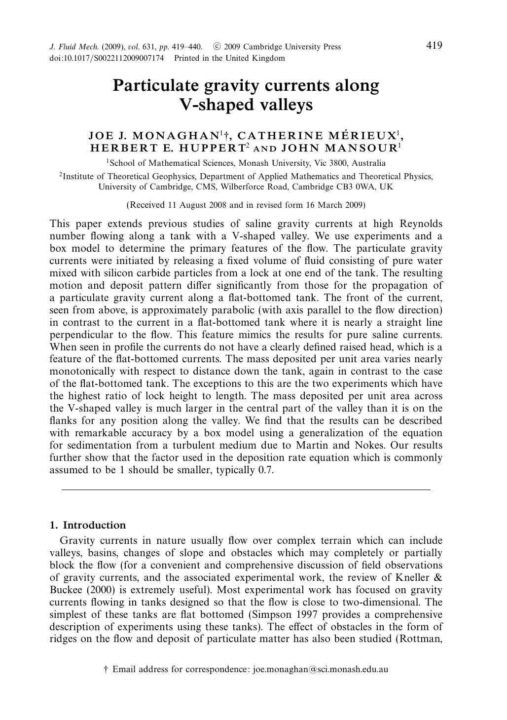 Particulate gravity currents along V-shaped valleys by JOE J. MONAGHAN CATHERINE MÉRIEUX HERBERT E. HUPPERT JOHN MANSOUR