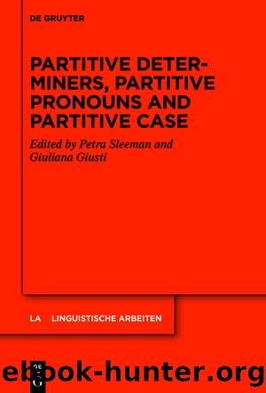 Partitive Determiners, Partitive Pronouns and Partitive Case by Petra Sleeman Giuliana Giusti