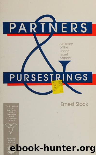 Partners & pursestrings : a history of the United Israel Appeal by Stock Ernest