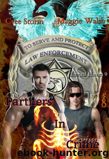 Partners In Crime (Eternal Flames Book 9) by Cree Storm & Maggie Walsh