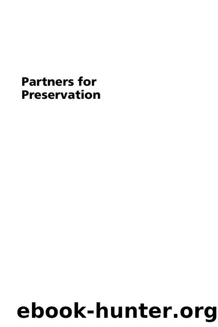 Partners for Preservation : Advancing digital preservation through cross-community collaboration by Jeanne Kramer-Smyth