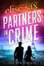 Partners in Crime (Partners in Crime Thrillers Book 1) by Elise Sax