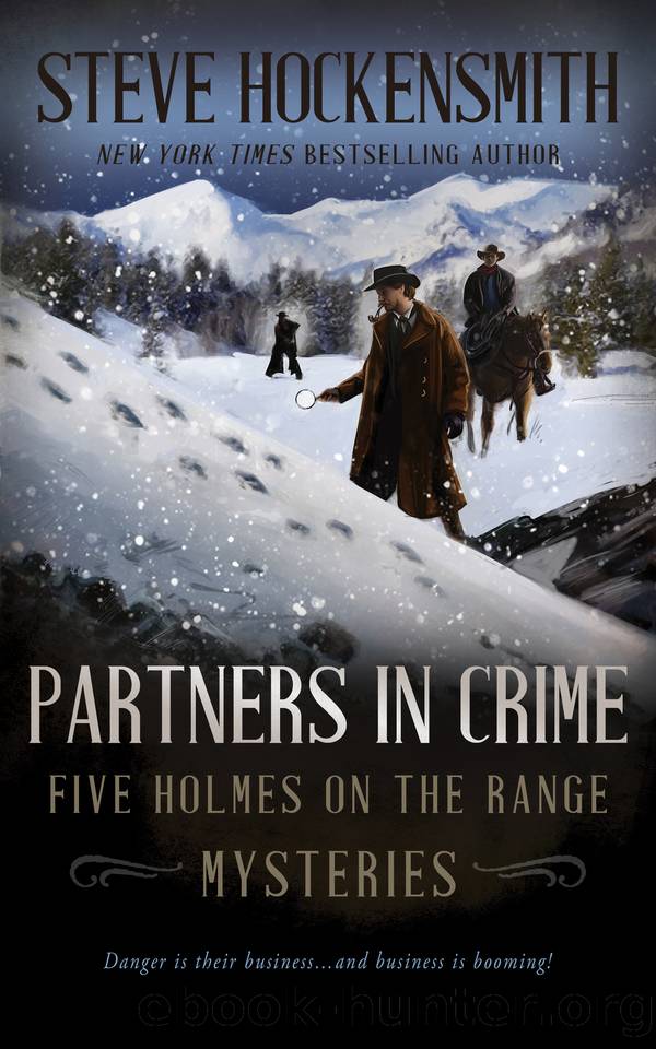 Partners in Crime: Five Holmes on the Range Mysteries by Hockensmith Steve