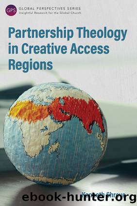 Partnership Theology in Creative Access Regions by Shreve Kenneth