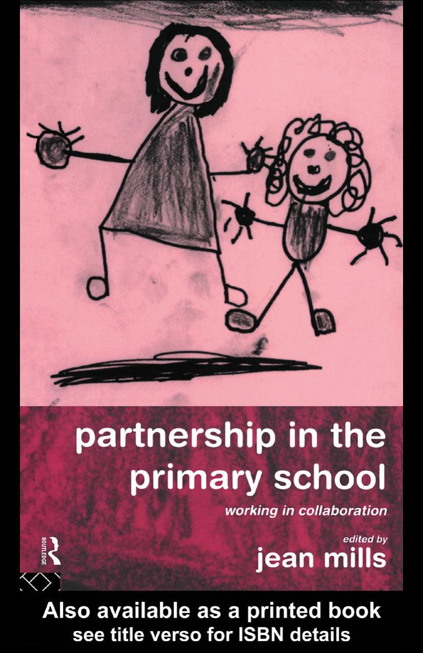 Partnership in the Primary School : Working in Collaboration by Jean Mills