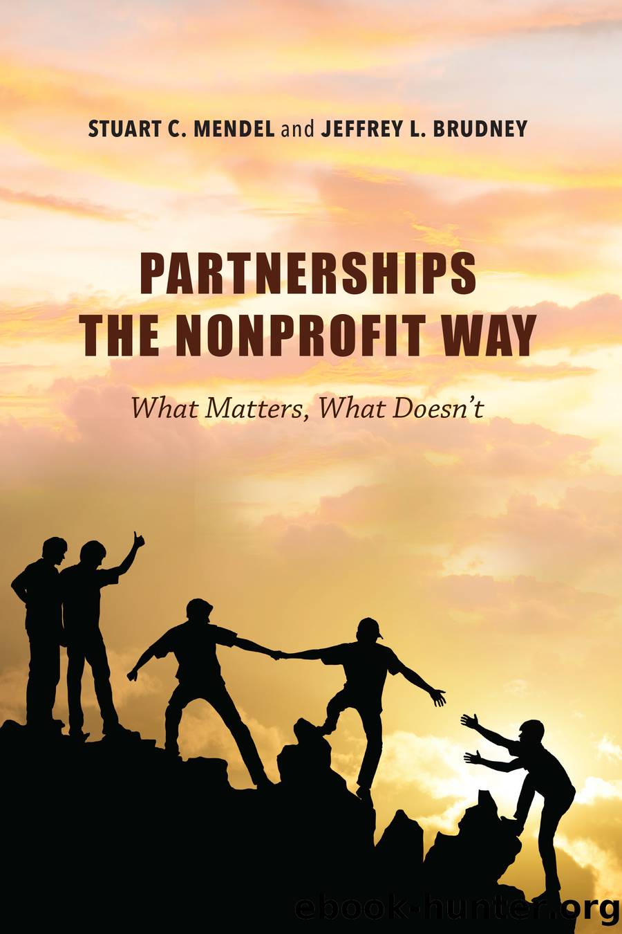 Partnerships the Nonprofit Way by stuart c. mendel Jeffrey L. Brudney