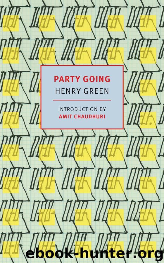 Party Going by Henry Green & Amit Chaudhuri