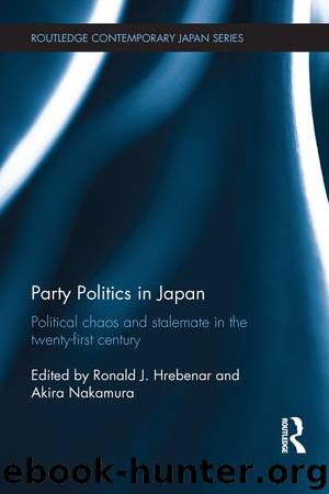 Party Politics in Japan by Ronald J. Hrebenar & Akira Nakamura