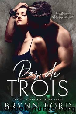 Pas de Trois (The Four Families Book 3) by Brynn Ford