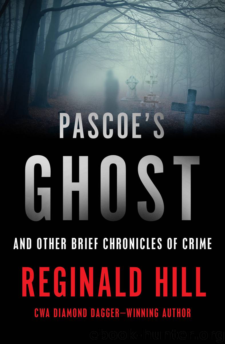 Pascoe's Ghost by Hill Reginald;