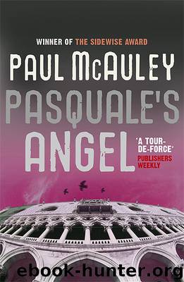 Pasquale's Angel by Paul J McAuley