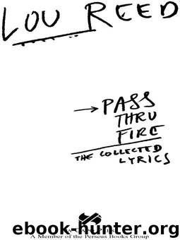 Pass Thru Fire by Lou Reed