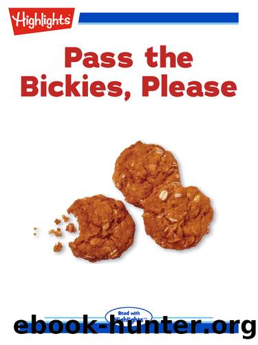 Pass the Bickies, Please by Augusta Scattergood